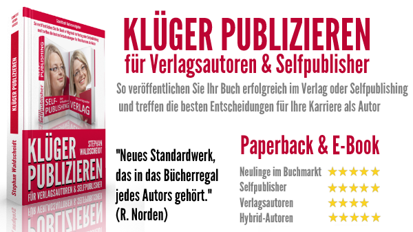 Klüger Publizieren. Autorenratgeber. Veröffentlichen. Selfpublishing. Verlag.